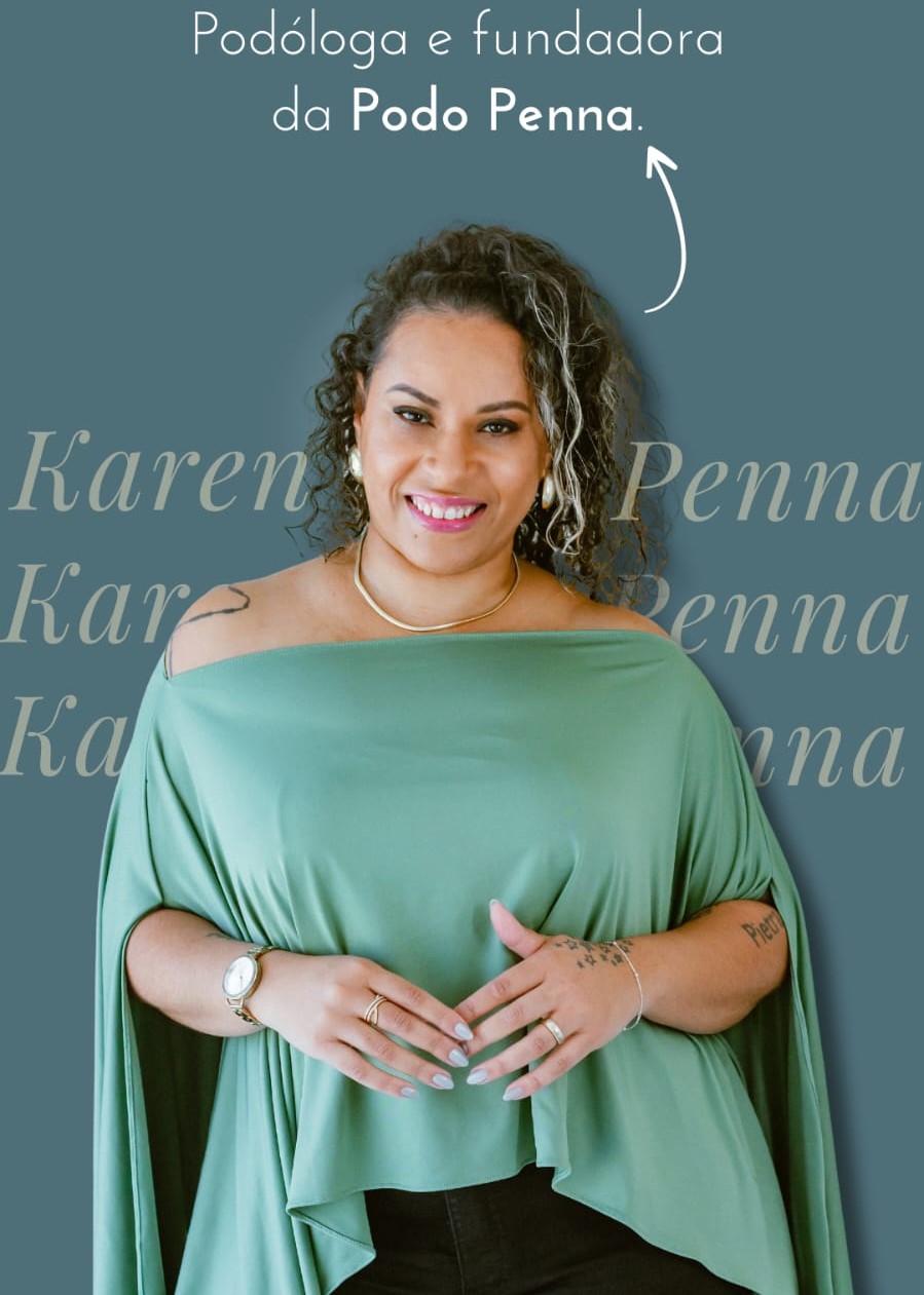 Karen Penna - Podóloga e Fundadora